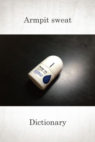 脇汗の話（質問が多いので辞書化） / Dictionary