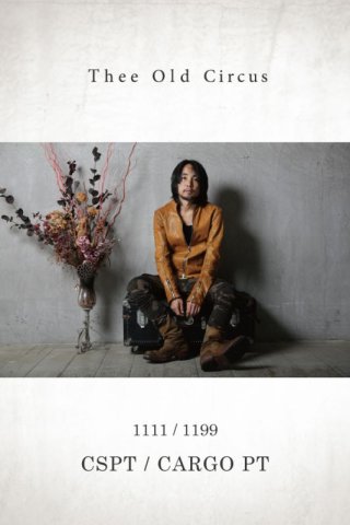 Thee OLD CIRCUS ” 1973 ” / 1111 7部丈パンツ / 1199 カーゴパンツ
