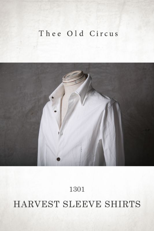 Thee OLD CIRCUS '' 1973 '' / 1301 / Harvest Blue / 新境地構造 "ハーベストスリーブ" 馬布シャツ